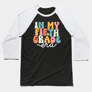 In My 5th Grade Era Groovy Fifth Grade Teacher Kids Baseball T-Shirt